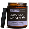 Duftkerze mit Spruch | lesbians eat what?!