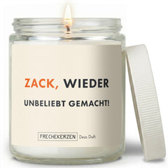 Kerze mit Spruch | zack, wieder unbeliebt gemacht!