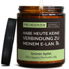 Duftkerze mit Spruch | habe heute keine verbindung zu meinem e-lan.