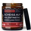 Kerze im Glas | scheiss auf valentinstag. komm lass ficken.