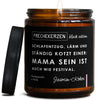 schlafentzug, lärm und ständig kotzt einer: mama sein ist auch wie festival. | eltern/mama/schlafentzug-3795196/images/cocojas/main-ob.jpg FRECHEKERZEN, Witzige Sojawachs Duftkerze mit frechem Spruch und aufregendem Duft, ideal als lustiges handgemachtes Geschenk