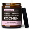 Kerze mit Spruch | gin kaltstellen ist auch irgendwie kochen.