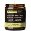 Deko Kerze | weißt du, was ich an menschen so toll finde? ihre hunde.