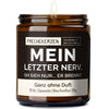 Freche Kerze | meinletzter nerv. oh sieh nur... er brennt.