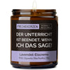 Lustige Duftkerze | der unterricht ist beendet, wenn ich das sage!