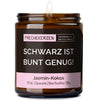 Geschenkkerze | schwarz ist bunt genug!