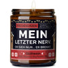 Freche Kerze | meinletzter nerv. oh sieh nur... er brennt.