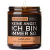 Kerze mit Spruch | keine angst, ich bin immer so.