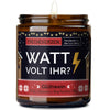 Duftkerze mit Spruch | watt volt ihr?