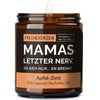 mamas letzter nerv. oh sieh nur... er brennt.| https://frechekerzen.s3.eu-central-1.amazonaws.com/release/250ml+GROSS/eltern/mama/images/apfelzi/main-od.jpg FRECHEKERZEN, Witzige Sojawachs Duftkerze mit frechem Spruch und aufregendem Duft, ideal als lustiges handgemachtes Geschenk