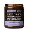 Duftkerze mit Spruch | platz da! ich such den weg ins wunderland.