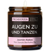 Duftkerze mit Spruch | augen zu und tanzen.