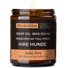 Deko Kerze | weißt du, was ich an menschen so toll finde? ihre hunde.