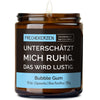 Lustige Kerze | unterschätzt mich ruhig. das wird lustig.