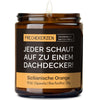 Deko Kerze | jeder schaut auf zu einem dachdecker!