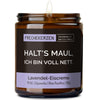 Geschenkkerze | halt's maul, ich bin voll nett.
