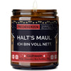 Geschenkkerze | halt's maul, ich bin voll nett.
