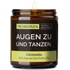 Duftkerze mit Spruch | augen zu und tanzen.