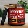 a plätzchen a day keeps theweihnachts- stress away. | weihnachten/a-plaetzchen-6698059/images/ohneduf/main-live.jpg FRECHEKERZEN, Witzige Sojawachs Duftkerze mit frechem Spruch und aufregendem Duft, ideal als lustiges handgemachtes Geschenk