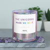 sku:m1-the-unicorns--8062011-valenti | the unicorns made me do it. | moments, Funkelnde Sojawachs Duftkerze mit frechem Spruch und aufregendem Duft, ideal als lustiges handgemachtes Geschenk